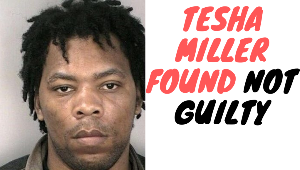 tesha miller found not guilty